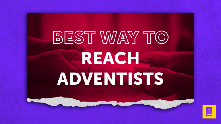 Best Way To Reach Adventists