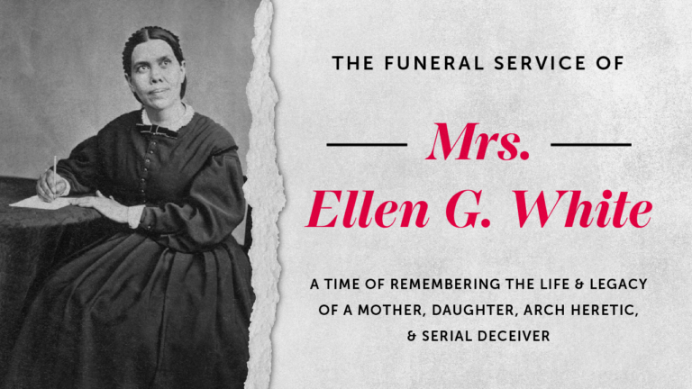Bible Vs Ellen White The Ultimate Funeral Service Of A False Prophet (1)
