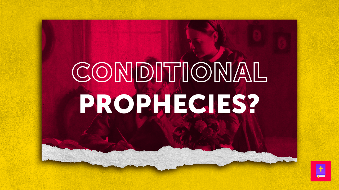 Ellen G Whites Failed Prophecies All Conditional
