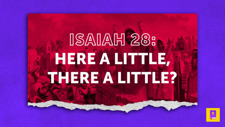 Is Isaiah 28 9 10 About How To Interpret The Bible