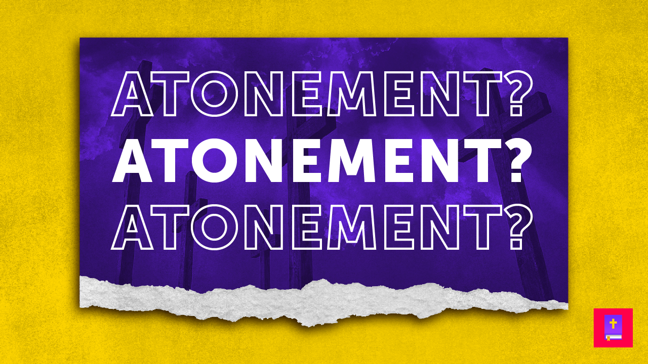 What Is The Atonement