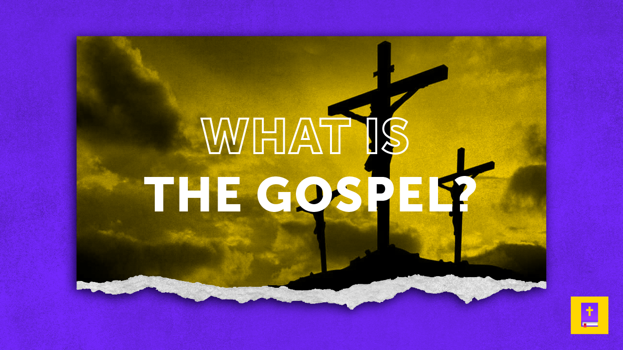 What Is The Christian Gospel