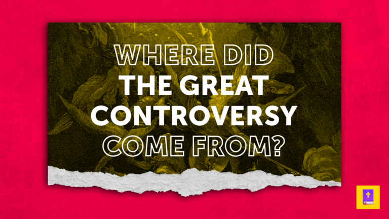 Where Did The Great Controversy Come From