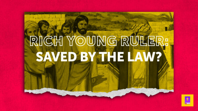 The Rich Young Ruler is not about salvation by law keeping.