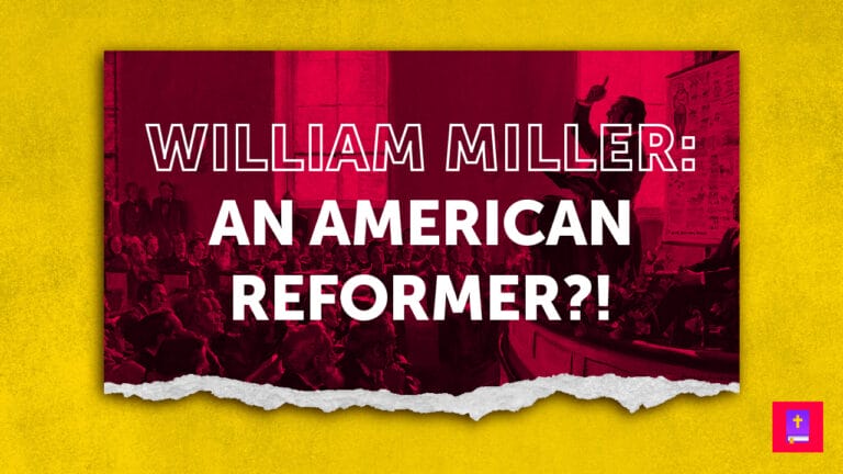 Was-William-Miller-An-American-Reformer