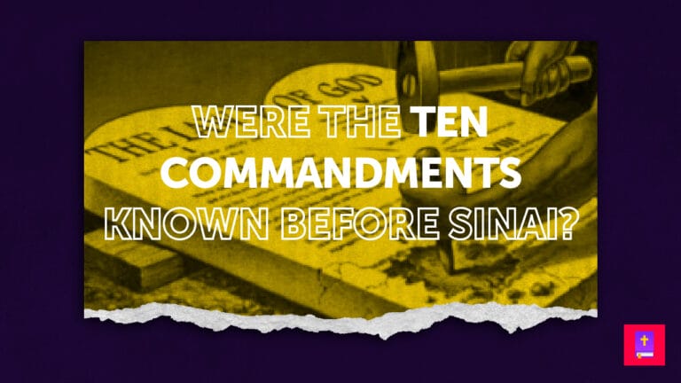 Were The 10 Commandments Known Before Sinai