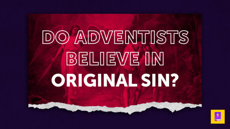 what-do-adventists-believe-about-original-sin