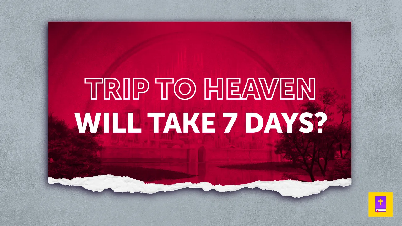 Ellen White claimed the trip to heaven will take seven days.